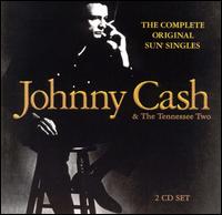 Johnny Cash & the Tennessee Two - The Complete Original Sun Singles lyrics