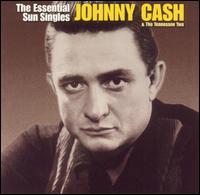 Johnny Cash & the Tennessee Two - The Essential Sun Singles lyrics