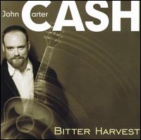 John Carter Cash - Bitter Harvest lyrics
