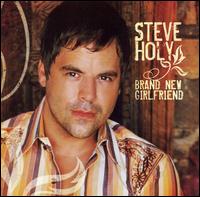 Steve Holy - Brand New Girlfriend lyrics