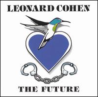 Leonard Cohen - The Future lyrics