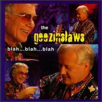 The Geezinslaws - Blah...Blah...Blah lyrics