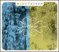 Misty River - Willow lyrics