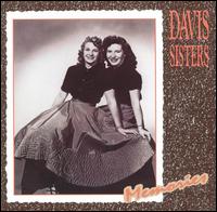 The Davis Sisters - Memories lyrics