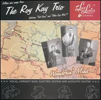Roy Kay Trio - Wanderin' Mind lyrics