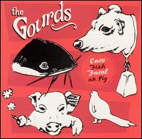 The Gourds - Cow Fish Fowl or Pig lyrics