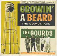 The Gourds - Growin' a Beard lyrics