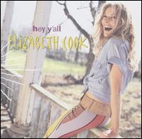 Elizabeth Cook - Hey, Y'all lyrics