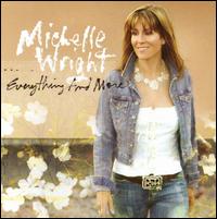 Michelle Wright - Everything & More lyrics
