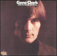 Gene Clark - Gene Clark with the Gosdin Brothers lyrics