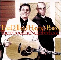 The Dillard/Haynes Band - There Goes the Neighborhood lyrics