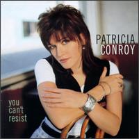 Patricia Conroy - You Can't Resist lyrics