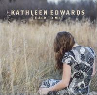 Kathleen Edwards - Back to Me lyrics