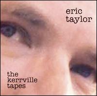 Eric Taylor - The Kerrville Tapes lyrics