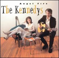 The Kennedys - Angel Fire lyrics
