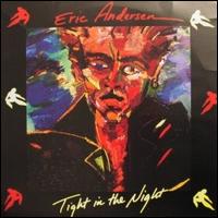 Eric Andersen - Tight in the Night lyrics