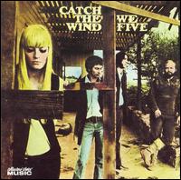 We Five - Catch the Wind lyrics