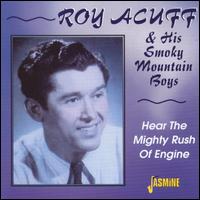 Roy Acuff & His Smokey Mountain Boys - Hear the Mighty Rush of Engine lyrics