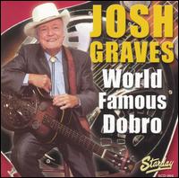 Josh Graves - World Famous Dobro lyrics