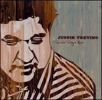 Justin Trevino - Traveling Singing Man lyrics