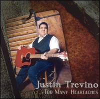 Justin Trevino - Too Many Heartaches lyrics