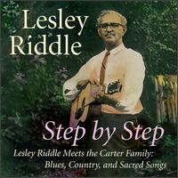 Lesley Riddle - Step by Step: Lesley Riddle Meets the Carter Family lyrics