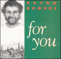 Bryan Bowers - For You lyrics