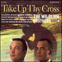 The Wilburn Brothers - Take up Thy Cross lyrics
