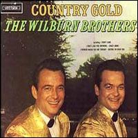 The Wilburn Brothers - Country Gold lyrics