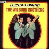 The Wilburn Brothers - Let's Go Country lyrics
