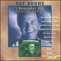 Pat Boone - I Remember Red: A Tribute to Red Foley lyrics