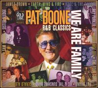 Pat Boone - We Are Family: R&B Classics lyrics