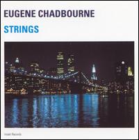 Eugene Chadbourne - Strings lyrics