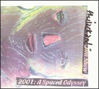 Eugene Chadbourne - The Jack & Jim Show- 2001: A Spaced Odyssey lyrics