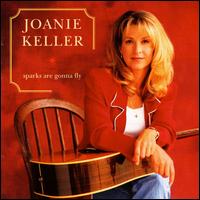 Joanie Keller - Sparks Are Gonna Fly lyrics