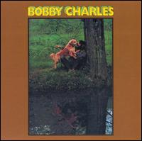Bobby Charles - Bobby Charles lyrics
