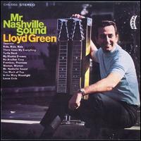 Lloyd Green - Mr. Nashville Sound lyrics