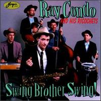 Ray Condo - Swing Brother Swing lyrics