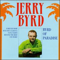 Jerry Byrd - Byrd of Paradise lyrics