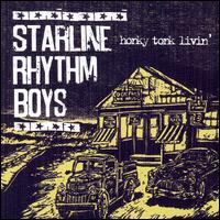The Starline Rhythm Boys - Honky Tonk Livin' lyrics