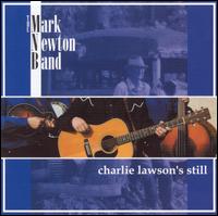 Mark Newton - Charlie Lawson's Still lyrics