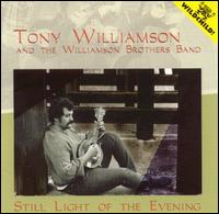 Tony Williamson - Still Light of the Evening lyrics