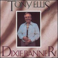Tony Ellis - Dixie Banner lyrics