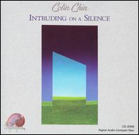 Colin Chin - Intruding on a Silence lyrics