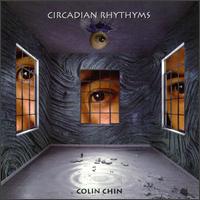 Colin Chin - Circadian Rhythyms lyrics