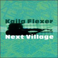 Kaila Flexer - Next Village lyrics