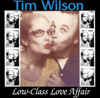 Tim Wilson - Low-Class Love Affair lyrics