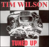 Tim Wilson - Tuned Up lyrics