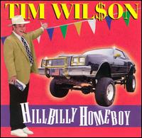 Tim Wilson - Hillbilly Homeboy lyrics