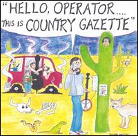 The Country Gazette - Hello Operator...This Is Country Gazzette lyrics